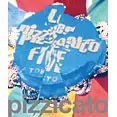 PIZZICATO FIVE: PIZZICATO FIVE WE DIG YOU / ピチカート・ファイヴ