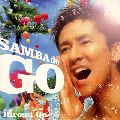 HIROMI GO / 郷ひろみ / SAMBA　de　GO～HIROMI　GO　Latin　Song　Collection～