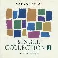 SINGLE COLLECTION 1 1976-1984 / シングル・コレクション1 1976~1984