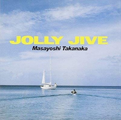 MASAYOSHI TAKANAKA / 高中正義 / JOLLY JIVE / JOLLY JIVE