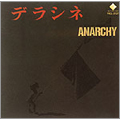ANARCHY / アナーキー (亜無亜危異) / デラシネ