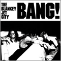 BLANKEY JET CITY / ブランキー・ジェット・シティ / BANG!