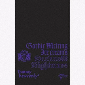 邦楽  heavenly6 Gothic Melting Ice Cream Gothic Melting Ice Cream fs Darkness gNightmare h( )/Tommy