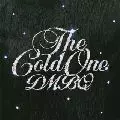 DMBQ / THE COLD ONE