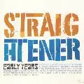 STRAIGHTENER / ストレイテナー / アーリーイヤーズ