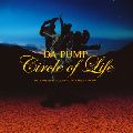 DA PUMP / Circle of Life
