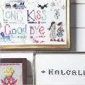 HALCALI / ハルカリ / Long Kiss Good Bye