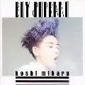 ボーイ・ソプラノ《Very Best of NON-STANDARD》&frasl;MIHARU KOSHI