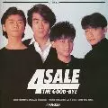 THE GOOD-BYE / ザ・グッバイ / 4 SALE[+11]