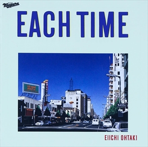 EIICHI OHTAKI / 大滝詠一 / EACH TIME 20th Anniversary Edition