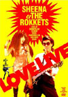 SHEENA&THE ROKKETS / シーナ&ザ・ロケッツ / LOVE LIVE