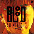 SHINYA OE / 大江慎也 / BLOOD