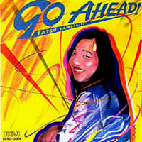 TATSURO YAMASHITA / 山下達郎 / GO AHEAD! / ゴーアヘッド!