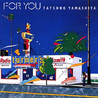 TATSURO YAMASHITA / 山下達郎 / FOR YOU / フォー・ユー