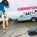 CARNATION / カーネーション / LIVING/LOVING