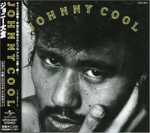 JOHNNY OHKURA / ジョニー大倉 / JOHNNY COOL