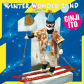 GINJI ITO / 伊藤銀次 / WINTER WONDERLAND(紙ジャケット)
