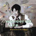 MASAMICHI SUGI / 杉真理 / Wonderful Life