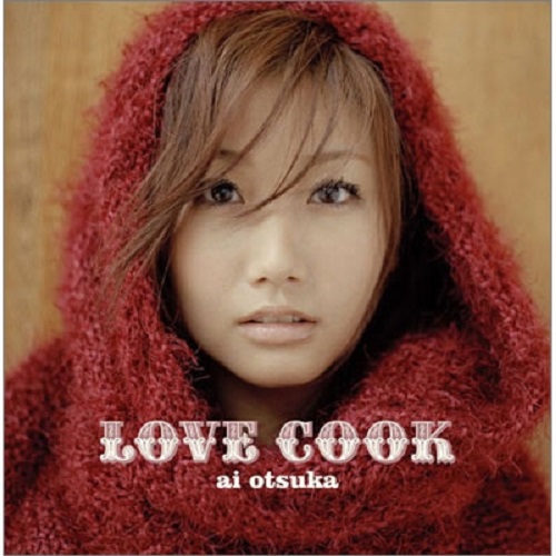 AI OTSUKA / 大塚愛 / LOVE COOK