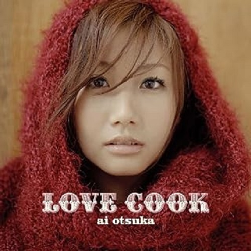 AI OTSUKA / 大塚愛 / LOVE COOK
