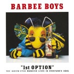 BARBEE BOYS / バービーボーイズ / 1ST OPTION