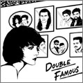 DOUBLE FAMOUS / ダブル・フェイマス / DOUBLE FAMOUS