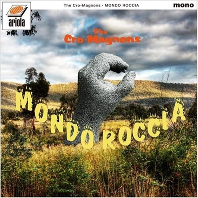 THE CRO-MAGNONS / ザ・クロマニヨンズ / MONDO ROCCIA(初回)