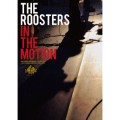 ROOSTERS(Z) / ルースターズ / IN THE MOTION