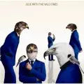 JULIE with THE WILD ONES / ジュリー・ウィズ・ザ・ワイルド・ワンズ / JULIE with THE WILD ONES