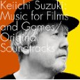 KEIICHI SUZUKI / 鈴木慶一 / Music for Films and Games/Original Soundtracks