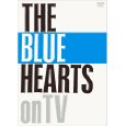 THE BLUE HEARTS / ザ・ブルーハーツ / on TV