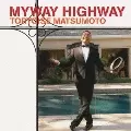 トータス松本 / マイウェイ ハイウェイ(初回盤)