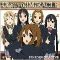 放課後ティータイム / TVアニメ「けいおん!!」オープニングテーマUtauyo!!MIRACLE(初回限定盤)