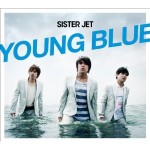 SISTER JET / YOUNG BLUE