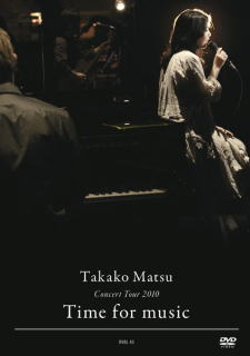 松たか子 / Takako Matsu Concert Tour 2010“Time for Music”