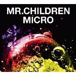 Mr.Children / ミスター・チルドレン / Mr.Children 2001-2005(micro)