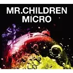 Mr.Children / ミスター・チルドレン / Mr.Children 2001-2005(micro)