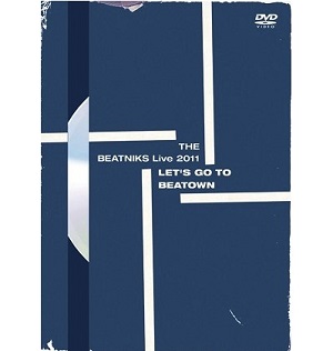 THE BEATNIKS / ザ・ビートニクス / THE BEATNIKS Live 2011 "LET'S GO TO BEATOWN"