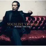 HIDEAKI TOKUNAGA / 徳永英明 (德永英明) / VOCALIST VINTAGE(初回限定盤B) 