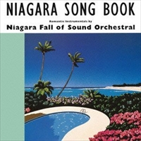 NIAGARA FALL OF SOUND ORCHESTRAL / ナイアガラ・フォール・オブ・サウンド・オーケストラル / NIAGARA SONG BOOK 30th Edition