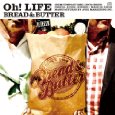 BREAD & BUTTER / ブレッド&バター / Oh!LIFE