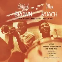 CLIFFORD BROWN & MAX ROACH/CLIFFORD BROWN & MAX ROACH/クリフォード