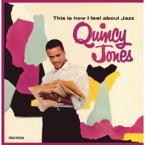 QUINCY JONES / クインシー・ジョーンズ / This How I Feel About Jazz(180GRAM)
