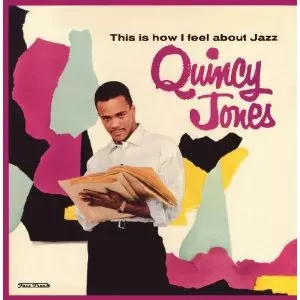 QUINCY JONES / クインシー・ジョーンズ / This How I Feel About Jazz(180GRAM)