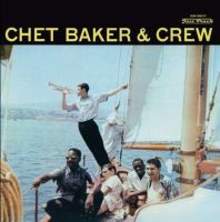 CHET BAKER / チェット・ベイカー / CHET BAKER & CREW(180GRAM)