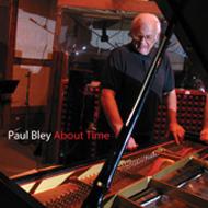 PAUL BLEY / ポール・ブレイ / ABOUT TIME