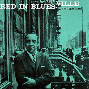 RED GARLAND / レッド・ガーランド / Red in Bluesville (180GRAM)