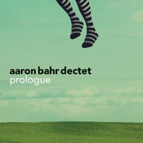 AARON BAHR / アーロン・バル / Prologue
