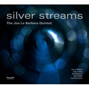 JOE LA BARBERA / ジョー・ラ・バーベラ / Silver Streams
