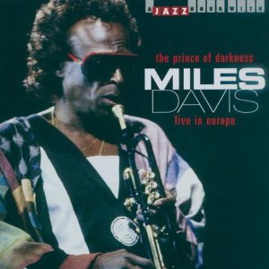 MILES DAVIS / マイルス・デイビス / The Prince Of Darkness Live In Europe